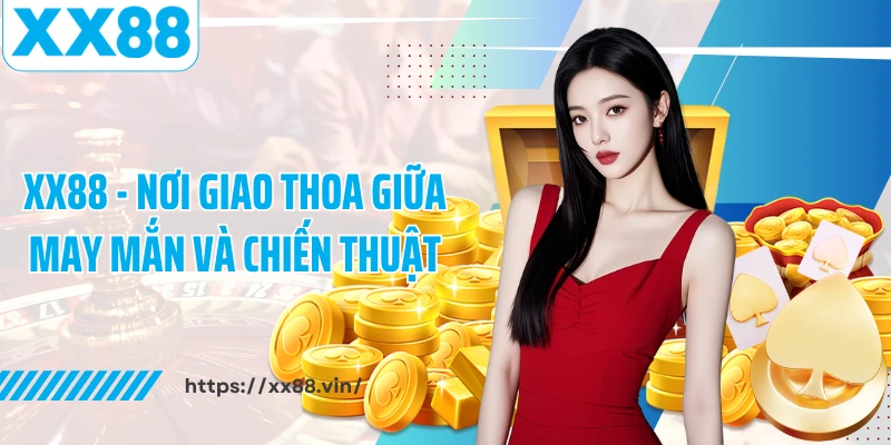 XX88 - Bí Mật Sân Chơi Cá Cược Đỉnh Cao Không Thể Bỏ Lỡ